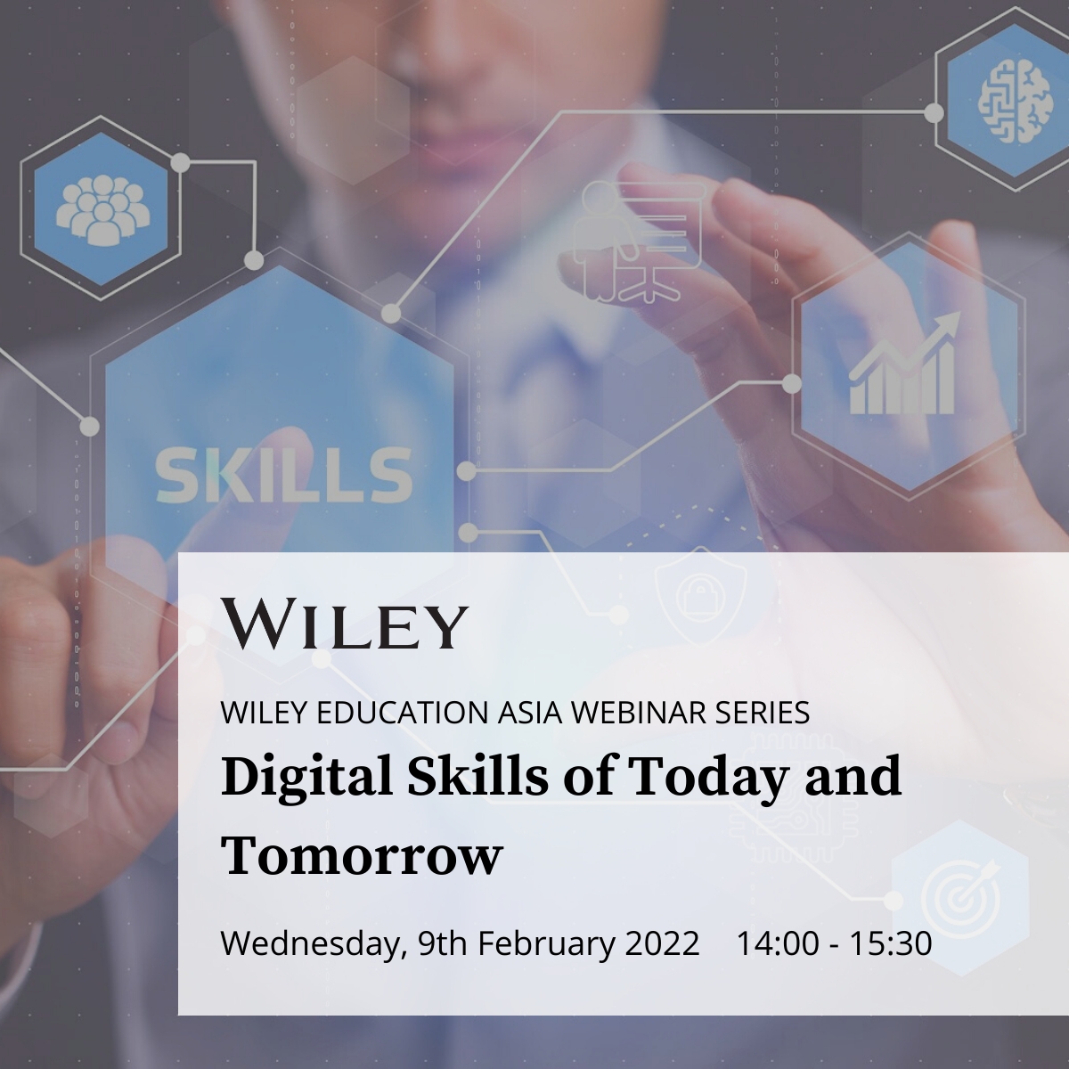 WILEY EDUCATION ASIA WEBINAR SERIES: Digital Skills of Today and Tomorrow