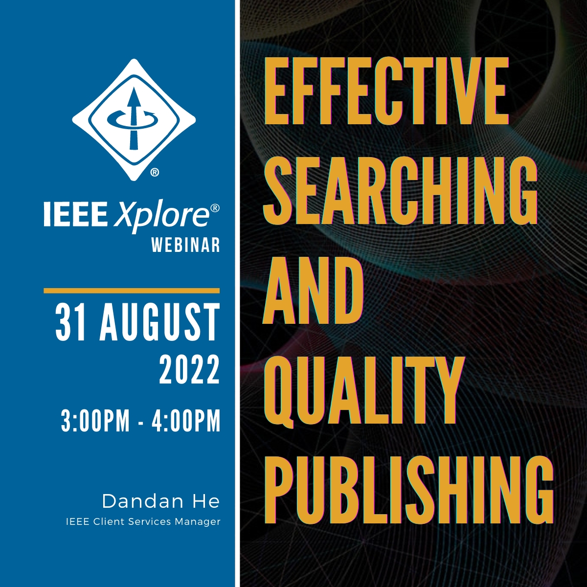 IEEE XPLORE WEBINAR: Effective Searching and Quality Publishing