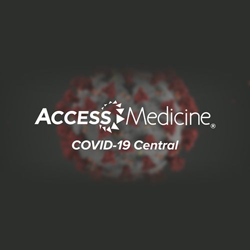 McGraw-Hill AccessMedicine COVID-19 Central McGraw-Hill AccessMedicine COVID-19 Central