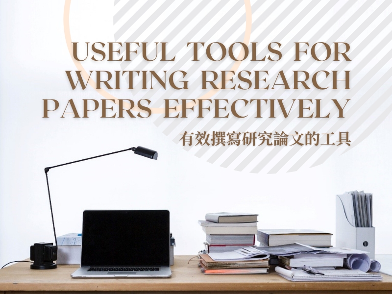 Research Tips 15: Useful Tools for Writing Research Papers Effectively