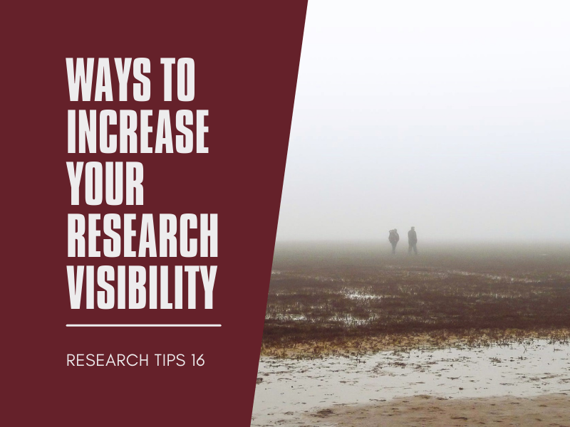 Ways to Increase Your Research Visibility